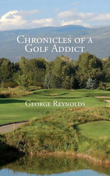 Chronicles Of A Golf Addict