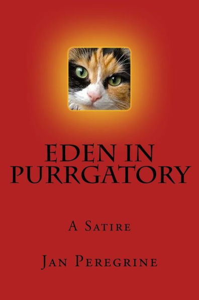 Eden In Purrgatory: A Satire