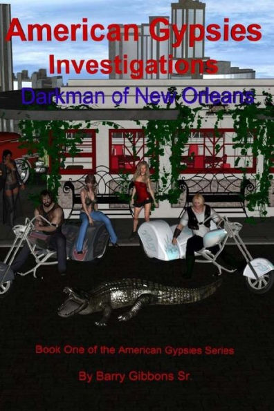 American Gypsies Investigations: Darkman Of New Orleans (American Gypsies Series)
