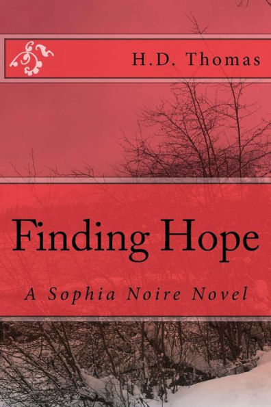 Finding Hope: A Sophia Noire Novel (Sophia Noire Series)