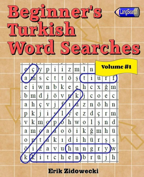 Beginner's Turkish Word Searches - Volume 1 (Turkish Edition)