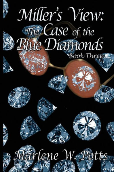Miller's View : The Case Of The Blue Diamonds