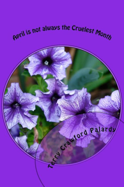 April Is Not Always The Cruelest Month: Twenty-One Days Of Focused Writing (Terry's Health Blog)