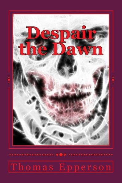 Despair The Dawn