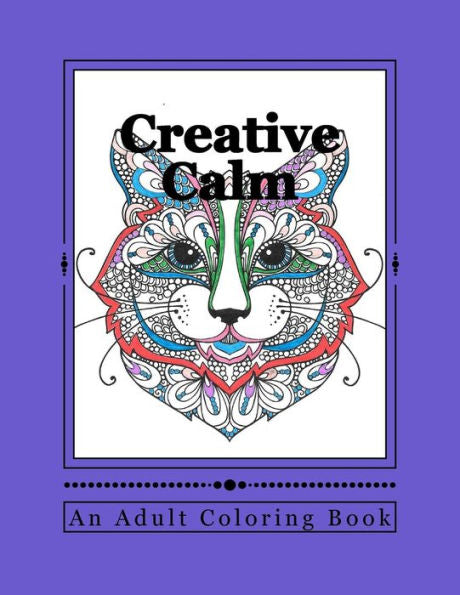 Creative Calm: A Relaxing Color Therapy Book - 9781523348718