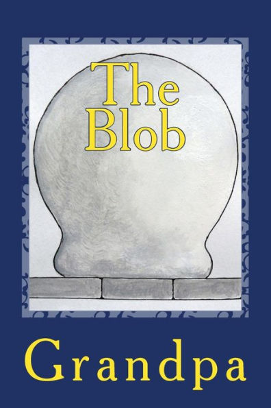 The Blob (Drawry Stories)