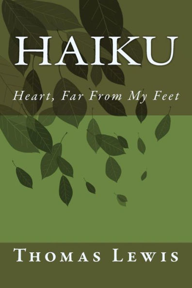Heart, Far From My Feet