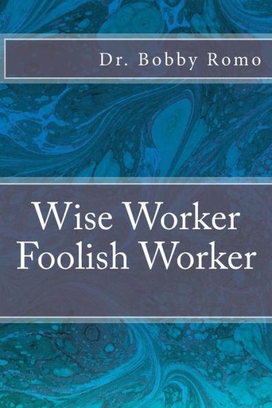 Wise Worker / Foolish Worker