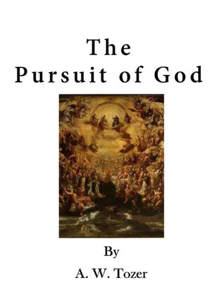 The Pursuit Of God - 9781523353996