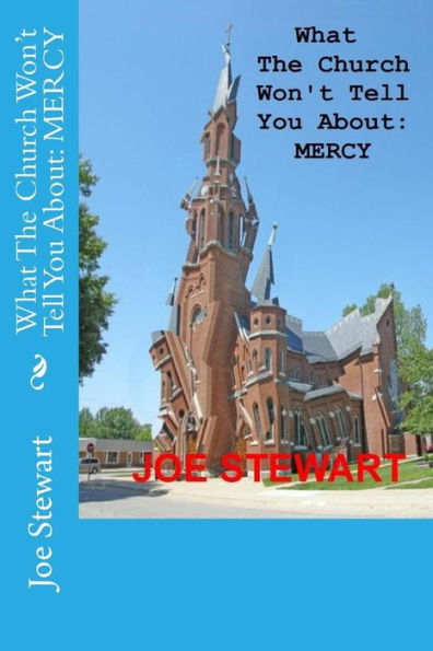 What The Church Wont Tell You About: Mercy