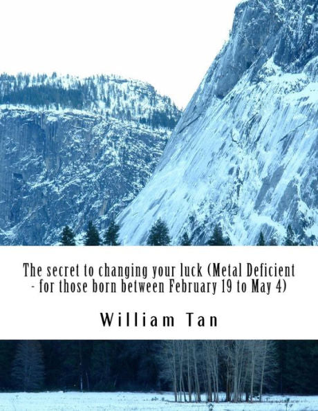 The Secret To Changing Your Luck - Metal Deficient (For People Who Born Between February 19 To May 4)