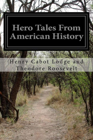 Hero Tales From American History - 9781523361519