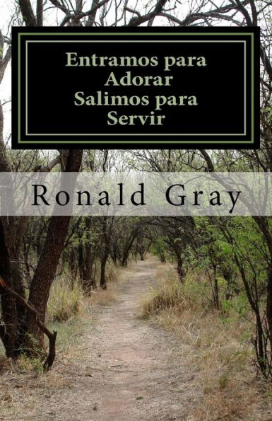 Entramos Para Adorar - Salimos Para Servir (Spanish Edition)