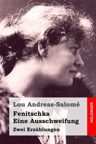 Fenitschka / Eine Ausschweifung: Zwei Erzahlungen (German Edition)
