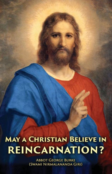 May A Christian Believe In Reincarnation?