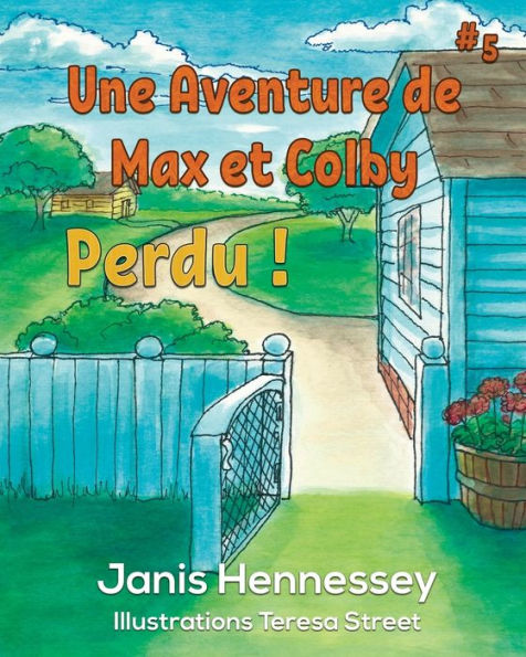 Perdu ! (Une Aventure De Max Et Colby) (French Edition)