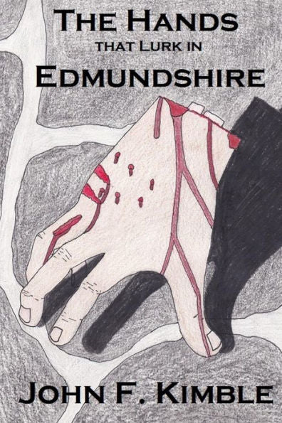 The Hands That Lurk In Edmundshire