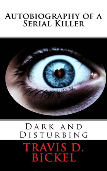 Autobiography Of A Serial Killer