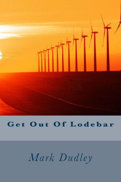 Get Out Of Lodebar