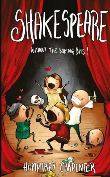 Shakespeare Without The Boring Bits