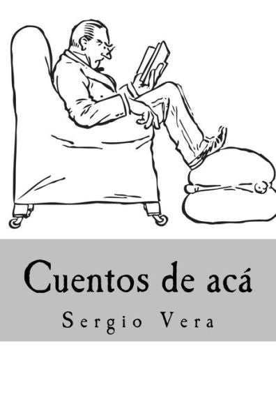 Cuentos De Aca (Spanish Edition)