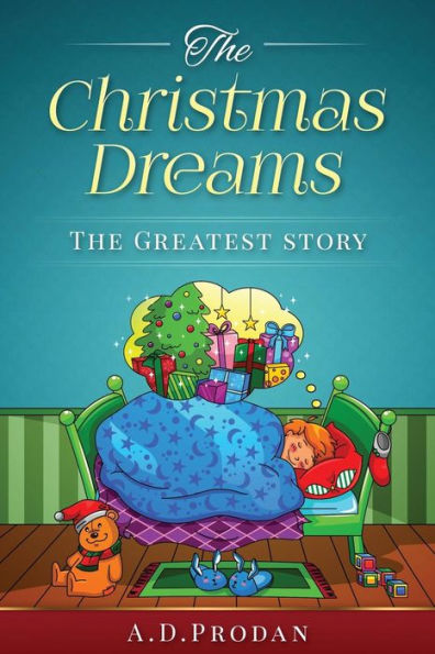 The Christmas Dreams: The Greatest Story