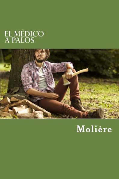 El Médico A Palos (Spanish Edition)