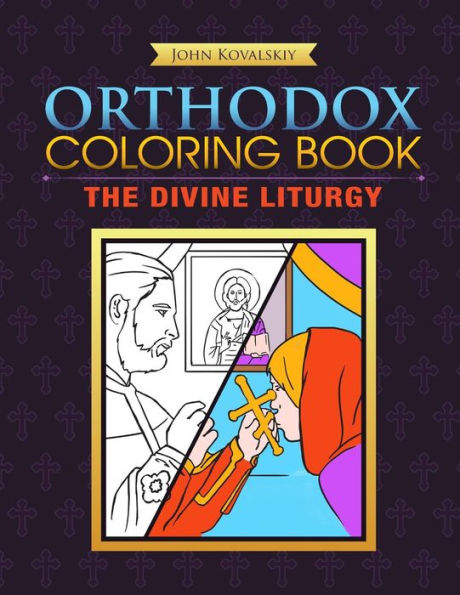 Orthodox Coloring Book: The Divine Liturgy