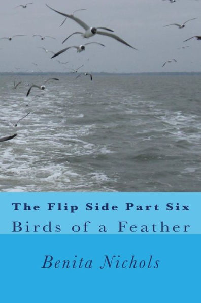 The Flip Side Part Six: Birds Of A Feather