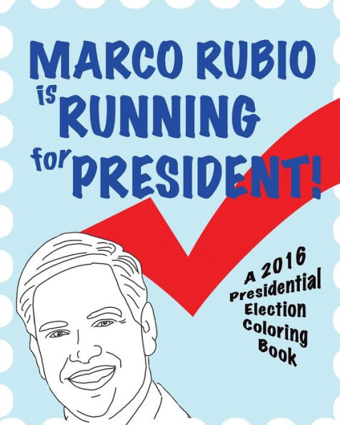 Marco Rubio Is Running For President!