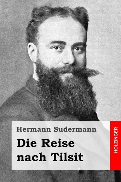 Die Reise Nach Tilsit (German Edition)