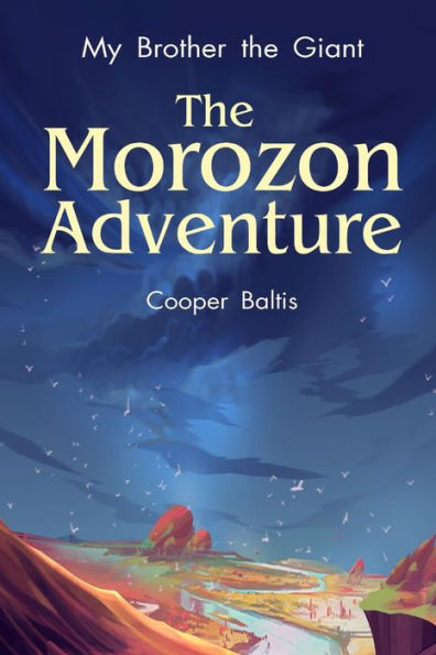 My Brother The Giant: The Morozon Adventure (A Hippo Graded Reader)