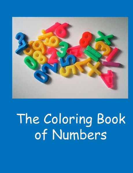 The Coloring Book Of Numbers