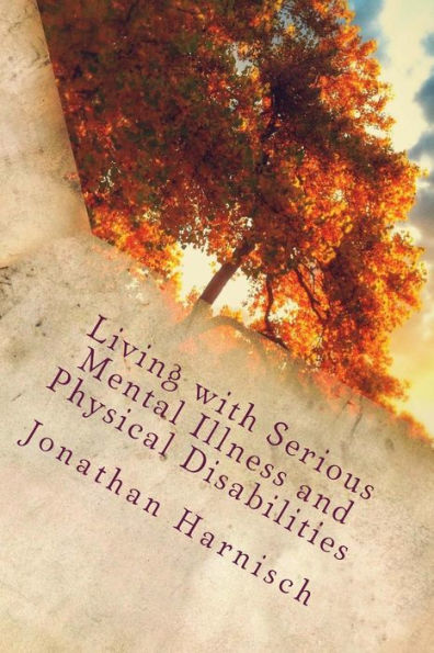 Living With Serious Mental Illness And Physical Disabilities