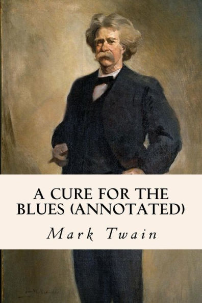 A Cure For The Blues (Annotated)