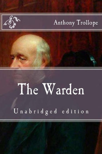 The Warden: Unabridged Edition (Immortal Classics)