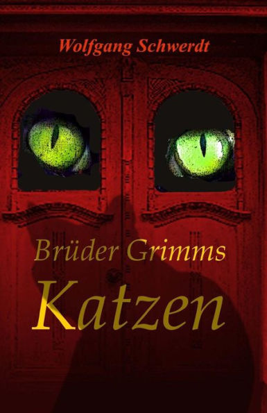 Brueder Grimms Katzen (German Edition)