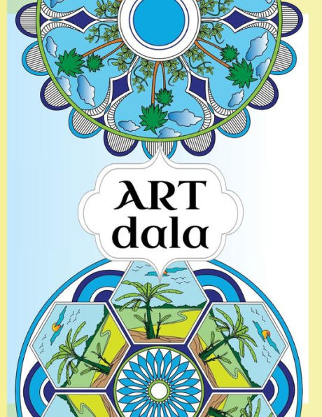 Artdala-Mandala-Malbuch F?r Erwachsene. 50 Entw?rfe Friedvoller Bilder Zum Ausmalen. Ideal Um Entspannung Im Alltag Zu Finden.: 50 Mandalas Kolorieren (Farbe Rein - Stress Raus