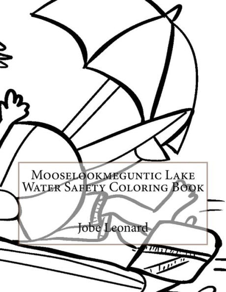 Mooselookmeguntic Lake Water Safety Coloring Book