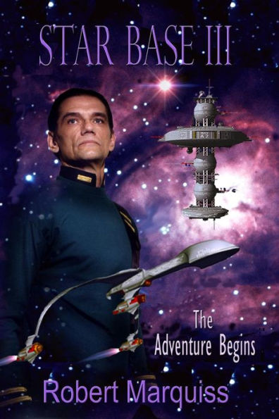 Star Base Iii: The Adventure Begins
