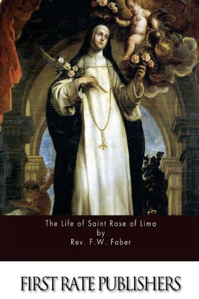 The Life Of Saint Rose Of Lima - 9781523472215