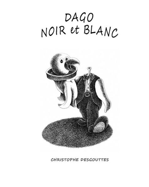Dago Noir Et Blanc (French Edition)
