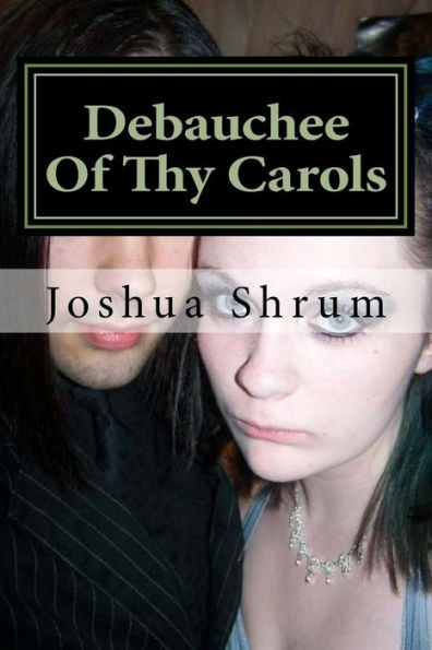Debauchee Of Thy Carols: And Other Tragic Poems