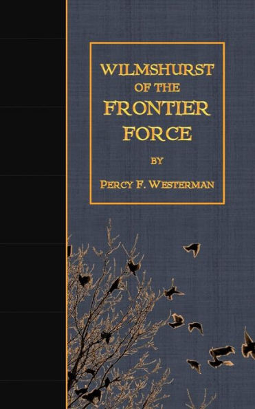 Wilmshurst Of The Frontier Force