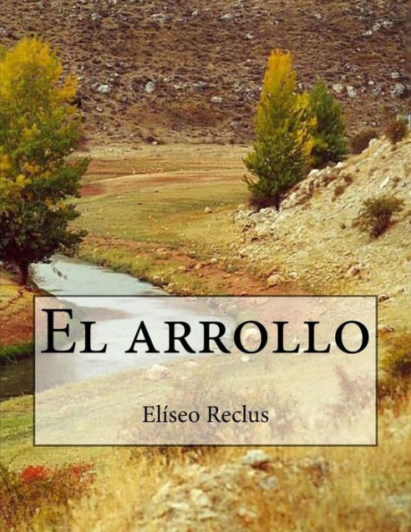 El Arrollo (Spanish Edition)
