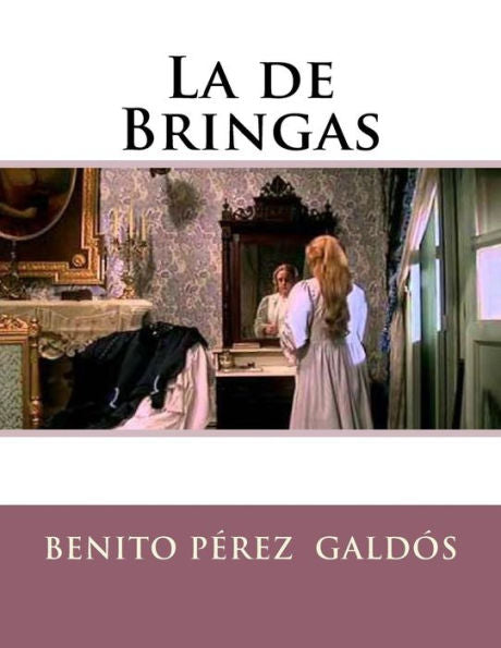 La De Bringas (Spanish Edition) - 9781523487516