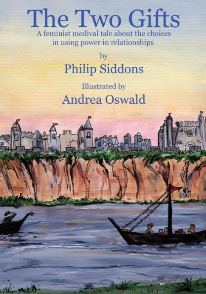 The Two Gifts: A Feminist Medieval Tale About The Choices In Using Power In Relationships