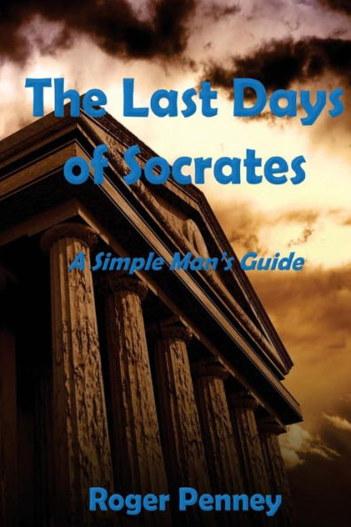 The Last Days Of Socrates - 9781523491407