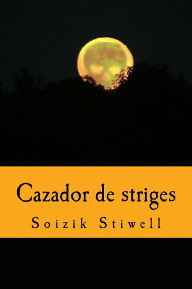 Cazador De Striges (Spanish Edition)