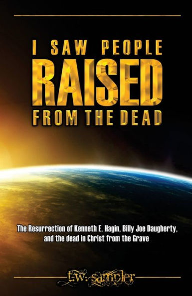 I Saw People Raised From The Dead